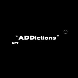 NFT Addictions——走向世界，走向未来
